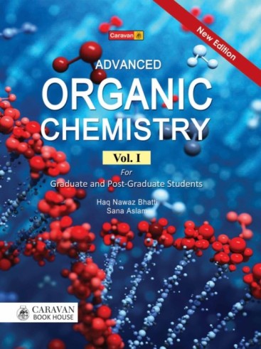 Advanced Organic Chemistry | Haq Nawaz Bhatti | Rs.1000